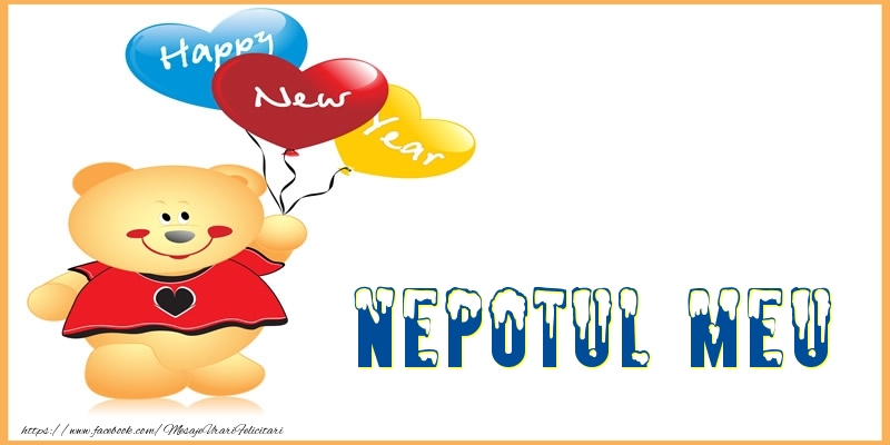 Felicitari frumoase de Anul Nou pentru Nepot | Happy New Year nepotul meu!