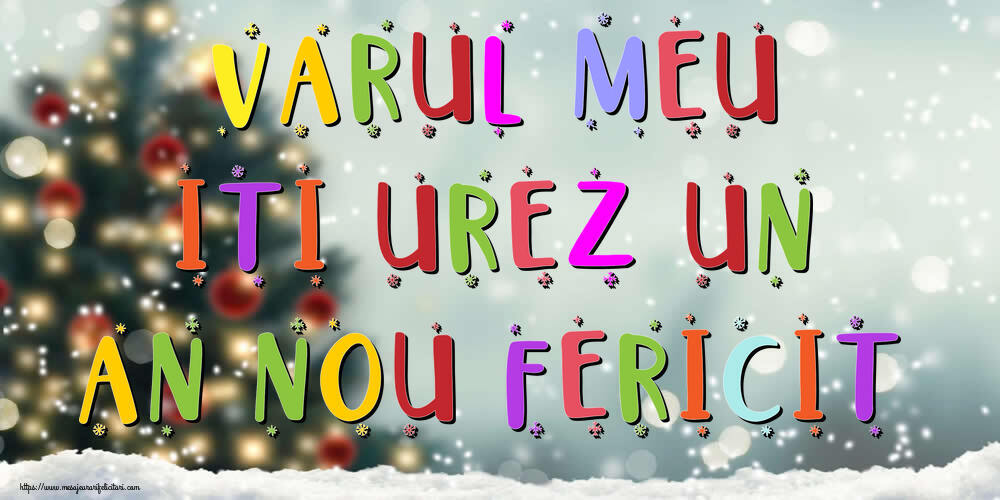 Felicitari frumoase de Anul Nou pentru Verisor | Varul meu, iti urez un An Nou Fericit!