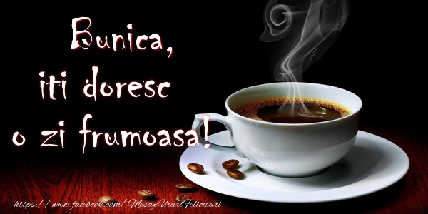  Felicitari frumoase de buna dimineata pentru Bunica | Bunica iti doresc o zi frumoasa!