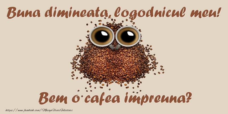 Felicitari frumoase de buna dimineata pentru Logodnic | Buna dimineata, logodnicul meu! Bem o cafea impreuna?