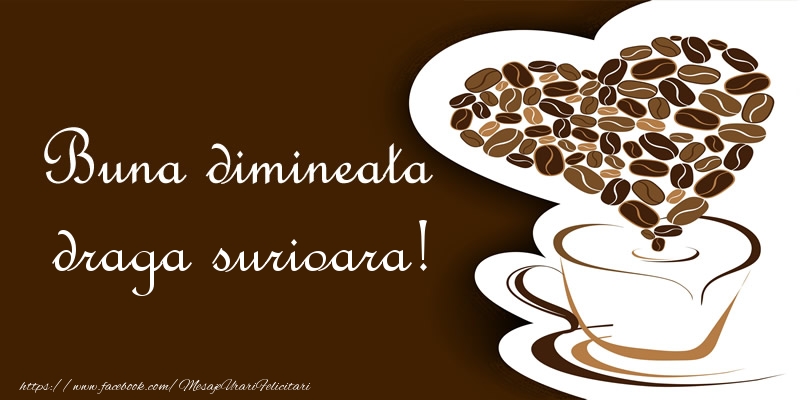  Felicitari frumoase de buna dimineata pentru Sora | Buna dimineata draga surioara!