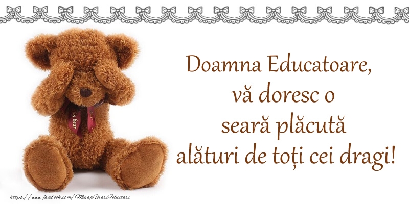 Felicitari frumoase de buna seara pentru Educatoare | Doamna educatoare, vă doresc o seară plăcută alături de toți cei dragi!