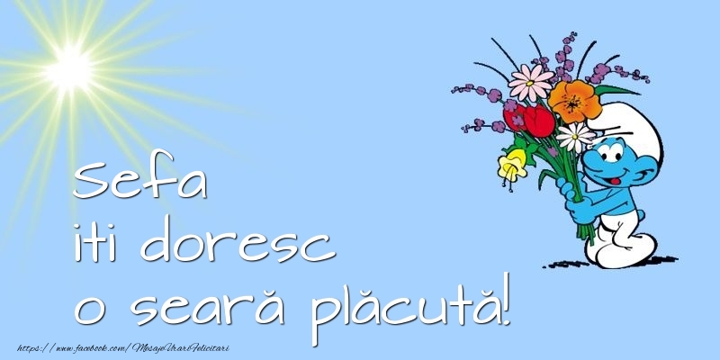 Felicitari frumoase de buna seara pentru Sefa | Sefa iti doresc o seară plăcută!
