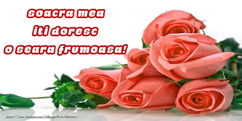 Felicitari frumoase de buna seara pentru Soacra | Trandafiri pentru soacra mea iti doresc o seara frumoasa!