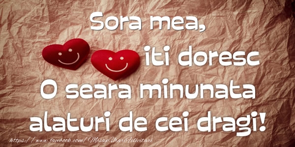  Felicitari frumoase de buna seara pentru Sora | Sora mea iti doresc o seara minunata alaturi de cei dragi!