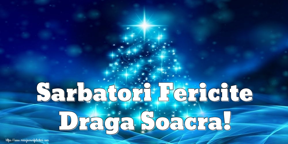 Felicitari frumoase de Craciun pentru Soacra | Sarbatori Fericite draga soacra!