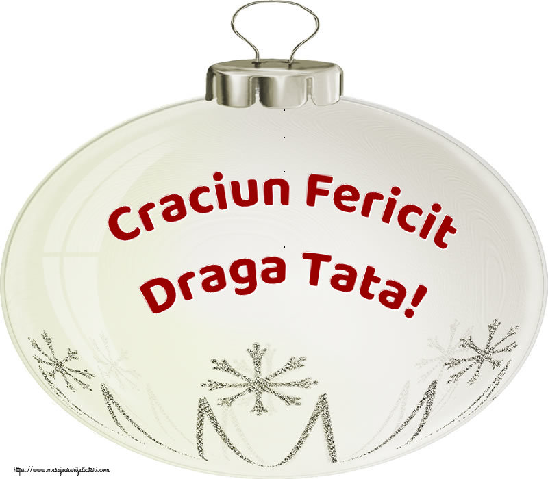 Felicitari frumoase de Craciun pentru Tata | Craciun Fericit draga tata!