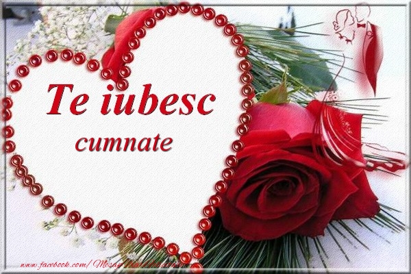 Felicitari frumoase de Dragobete pentru Cumnat | Te iubesc  cumnate