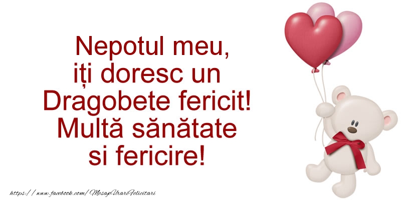 Felicitari frumoase de Dragobete pentru Nepot | Nepotul meu iti doresc un Dragobete fericit! Multa sanatate si fericire!