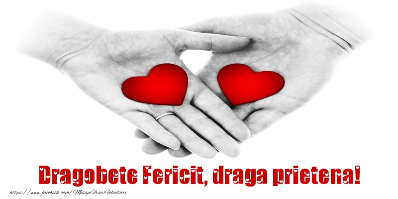 Felicitari frumoase de Dragobete pentru Prietena | Dragobete Fericit, draga prietena!