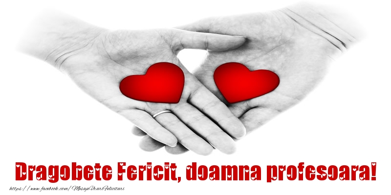 Felicitari frumoase de Dragobete pentru Profesoara | Dragobete Fericit, doamna profesoara!