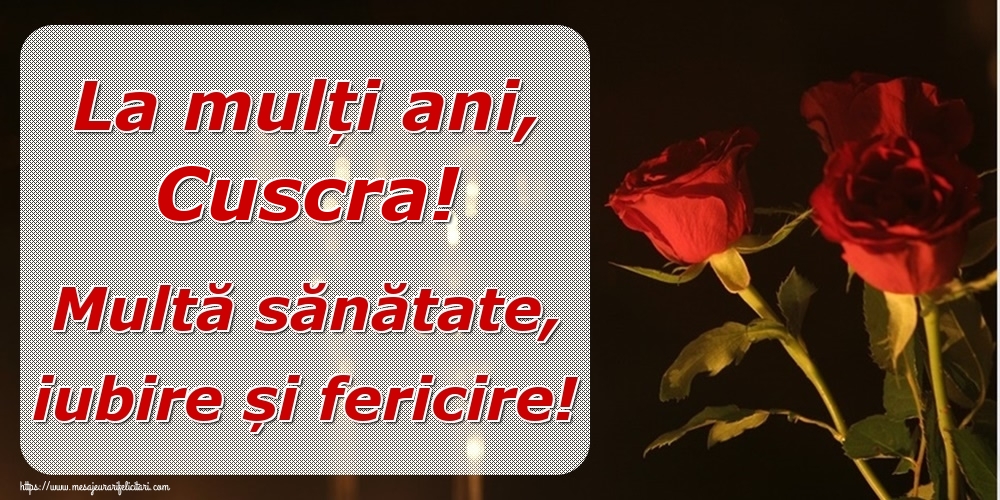 Felicitari frumoase de la multi ani pentru Cuscra | La mulți ani, cuscra! Multă sănătate, iubire și fericire!