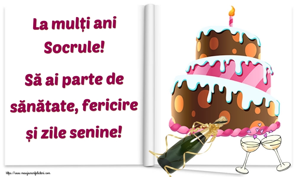 Felicitari frumoase de la multi ani pentru Socru | La mulți ani socrule! Să ai parte de sănătate, fericire și zile senine!