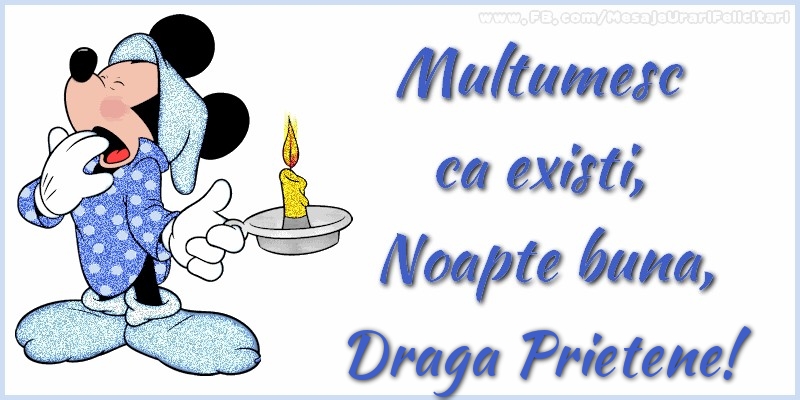 Felicitari frumoase de noapte buna pentru Prieten | Multumesc ca existi, Noapte buna, draga prietene