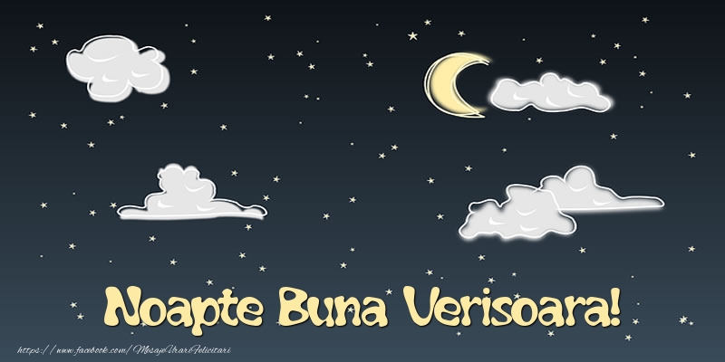 Felicitari frumoase de noapte buna pentru Verisoara | Noapte Buna verisoara!